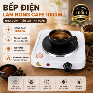 BẾP ĐIỆN LÀM NÓNG CAFE 1000W (T12)