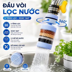 ĐẦU VÒI LỌC NƯỚC 6 TẦNG XOAY 360 ĐỘ (T240)