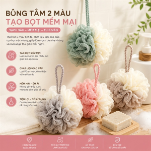 BÔNG TẮM 2 MÀU TẠO BỌT MỀM MẠI