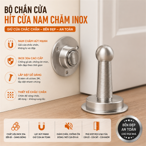 BỘ CHẮN CỬA, HÍT CỬA NAM CHÂM INOX