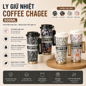 LY GIỮ NHIỆT 500ML COFFEE CHAGEE (T50)
