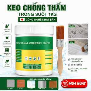 KEO CHỐNG THẤM TRONG SUỐT 1KG NHẬT BẢN (T18)