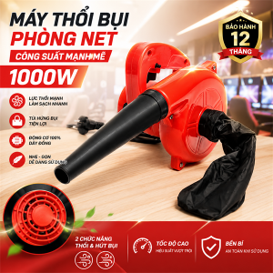 MÁY THỔI BỤI PHÒNG NET 1000W (T12)